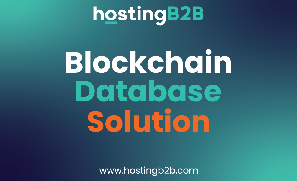 Blockchain Database Solution HostingB2B