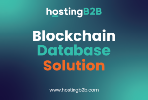 Blockchain Database Solution HostingB2B
