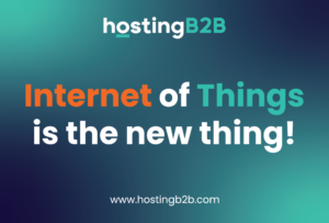 Internet of Things is the new thing!