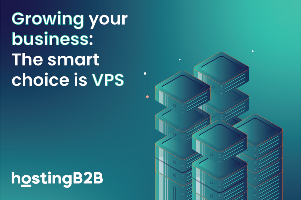 Unlocking the power of VPS Hosting to grow your business