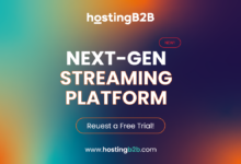 HostingB2B’s Next-Generation Streaming Platform: A New Era in Digital Content Delivery