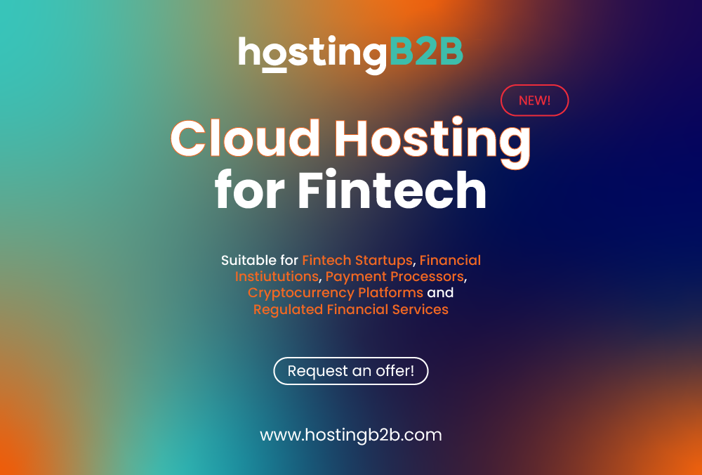 Empowering FinTech with HostingB2B’s Cloud Solutions