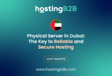 Physical Server in Dubai: The Key to Reliable and Secure Hosting