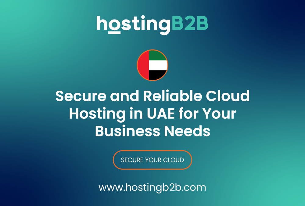 Secure and Reliable Cloud Hosting in UAE