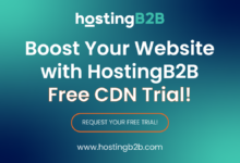 Boost your website with HostingB2B Free CDN Trial!