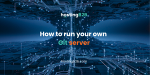 How to run your own Git server
