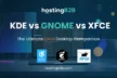KDE vs GNOME vs XFCE Linux desktop environment comparison